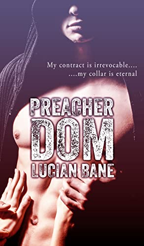 Preacher Dom, the first book in Preacher Dom Series